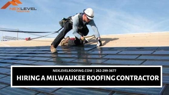 Hiring a Milwaukee Roofing Contractor