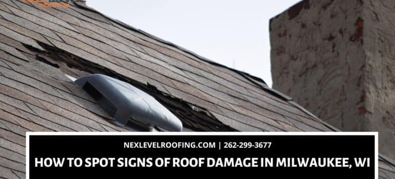 How to Spot Signs of Roof Damage in Milwaukee, WI