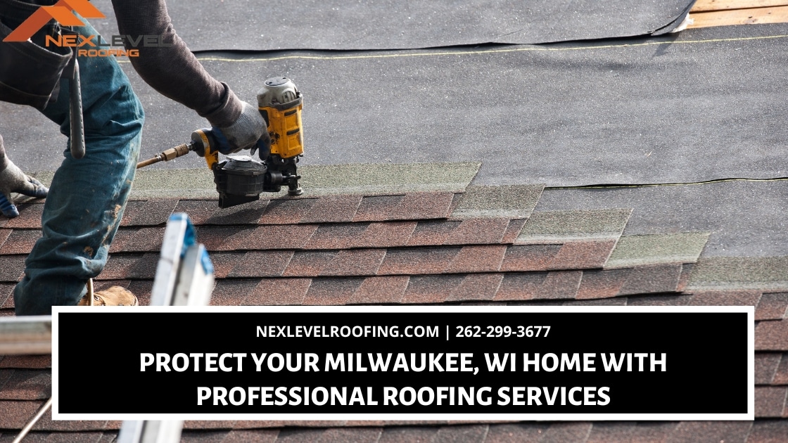 Protect Your Milwaukee, WI Home with Professional Roofing Services