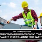 storm damage roofing company in Milwaukee