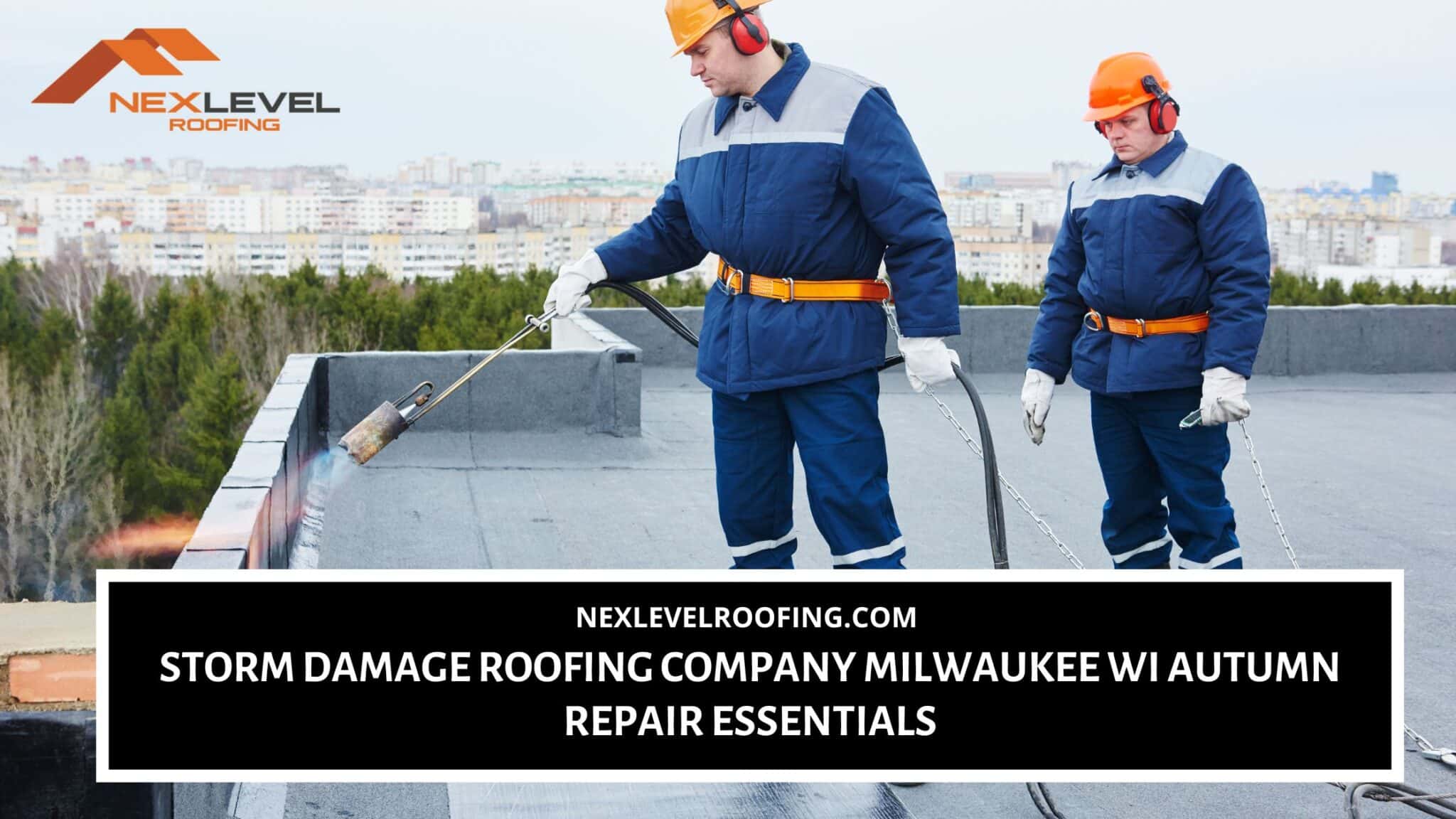 storm damage roofing company in Milwaukee